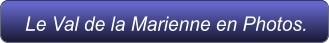 Le Val de la Marienne en Photos.