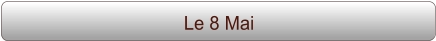 Le 8 Mai