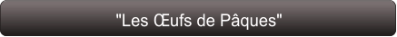 "Les Œufs de Pâques"