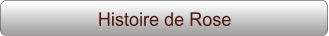 Histoire de Rose