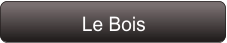 Le Bois