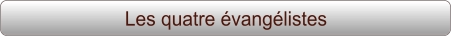 Les quatre évangélistes