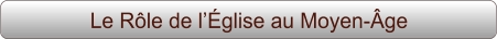 Le Rôle de l’Église au Moyen-Âge