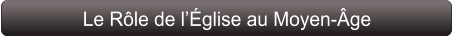 Le Rôle de l’Église au Moyen-Âge