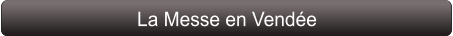 La Messe en Vendée