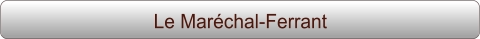 Le Maréchal-Ferrant