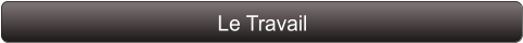 Le Travail