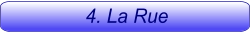 4. La Rue