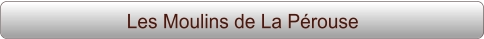 Les Moulins de La Pérouse