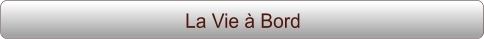 La Vie à Bord