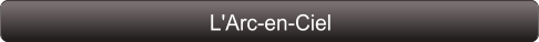 L'Arc-en-Ciel