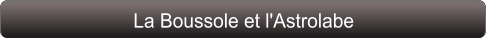 La Boussole et l'Astrolabe