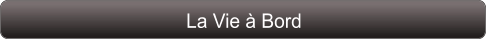 La Vie à Bord
