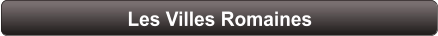 Les Villes Romaines