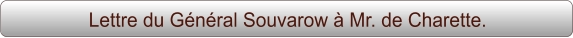 Lettre du Général Souvarow à Mr. de Charette.