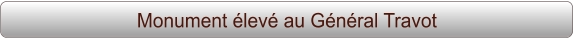 Monument élevé au Général Travot