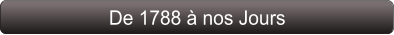 De 1788 à nos Jours
