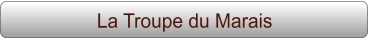 La Troupe du Marais