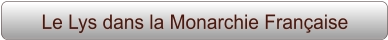 Le Lys dans la Monarchie Française