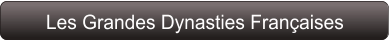 Les Grandes Dynasties Françaises