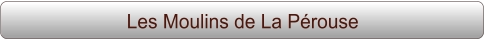 Les Moulins de La Pérouse