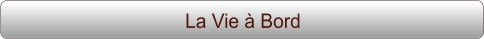 La Vie à Bord
