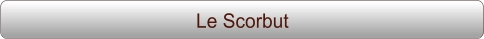 Le Scorbut