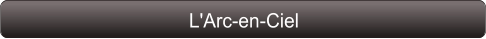 L'Arc-en-Ciel