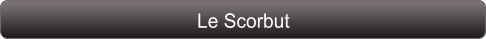 Le Scorbut