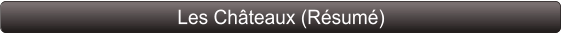 Les Châteaux (Résumé)