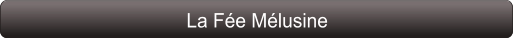 La Fée Mélusine
