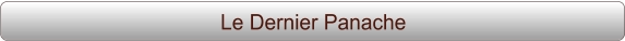 Le Dernier Panache