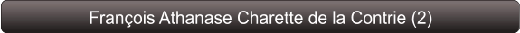 François Athanase Charette de la Contrie (2)