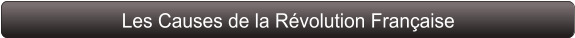 Les Causes de la Révolution Française