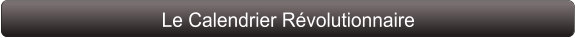 Le Calendrier Révolutionnaire
