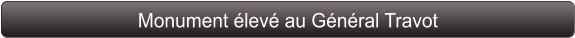 Monument élevé au Général Travot