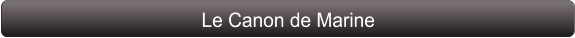 Le Canon de Marine