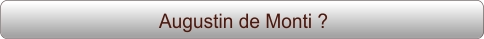 Augustin de Monti ?