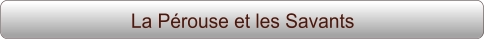 La Pérouse et les Savants