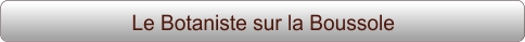 Le Botaniste sur la Boussole