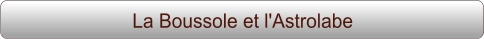 La Boussole et l'Astrolabe