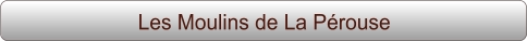 Les Moulins de La Pérouse