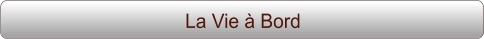 La Vie à Bord