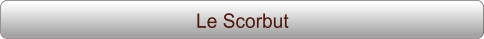 Le Scorbut