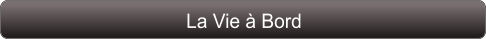 La Vie à Bord