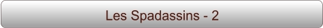 Les Spadassins - 2