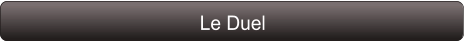 Le Duel