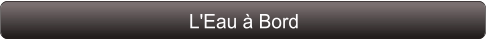 L'Eau à Bord