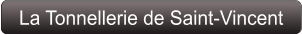 La Tonnellerie de Saint-Vincent